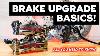 Basics Of Brake Upgrades