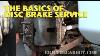 The Basics Of Disc Brake Service Ericthecarguy